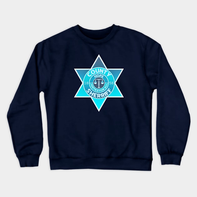 County Sheriff Badge - Hope - Rambo: First Blood Crewneck Sweatshirt by INLE Designs
